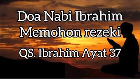 Doa Nabi ibrahim memohon rezeki QS. Ibrahim Ayat 37 || @hajumatefa129