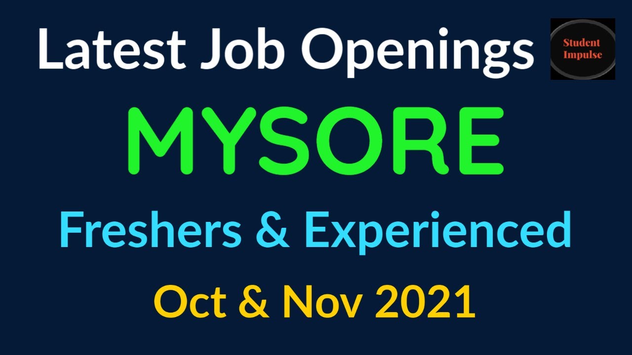 Mysore Jobs Mysore Job Vacancy Current Job Vacancies in Mysore