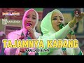 TAJAMNYA KARANG - ANNISA RAHMA NEW PALLAPA( TEMU AKRAB SNP KE - 7 GOR SIDOARJO 2024 )