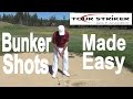 Martin Chuck | Bunker Shots Made Easy | Tour Striker Golf Academy