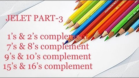 1’s/2’s/7’s/8’s/9’s/10’s/15’s/16’s complement.