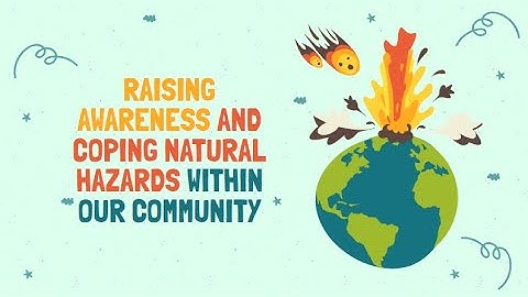 Raising Awareness And Coping Hazards Within Our Community