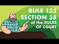 Evidence rule 132 section 38 of the rules of court