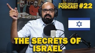 The Secrets of Israel | Junaid Akram's Podcast#22