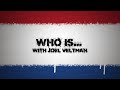 Who Is...With Joel Veltman