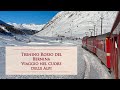 Trenino Rosso del Bernina  Viaggio nel cuore delle Alpi