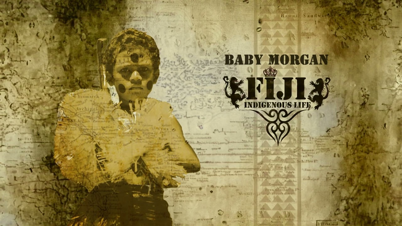 Fiji - Baby Morgan (Audio)