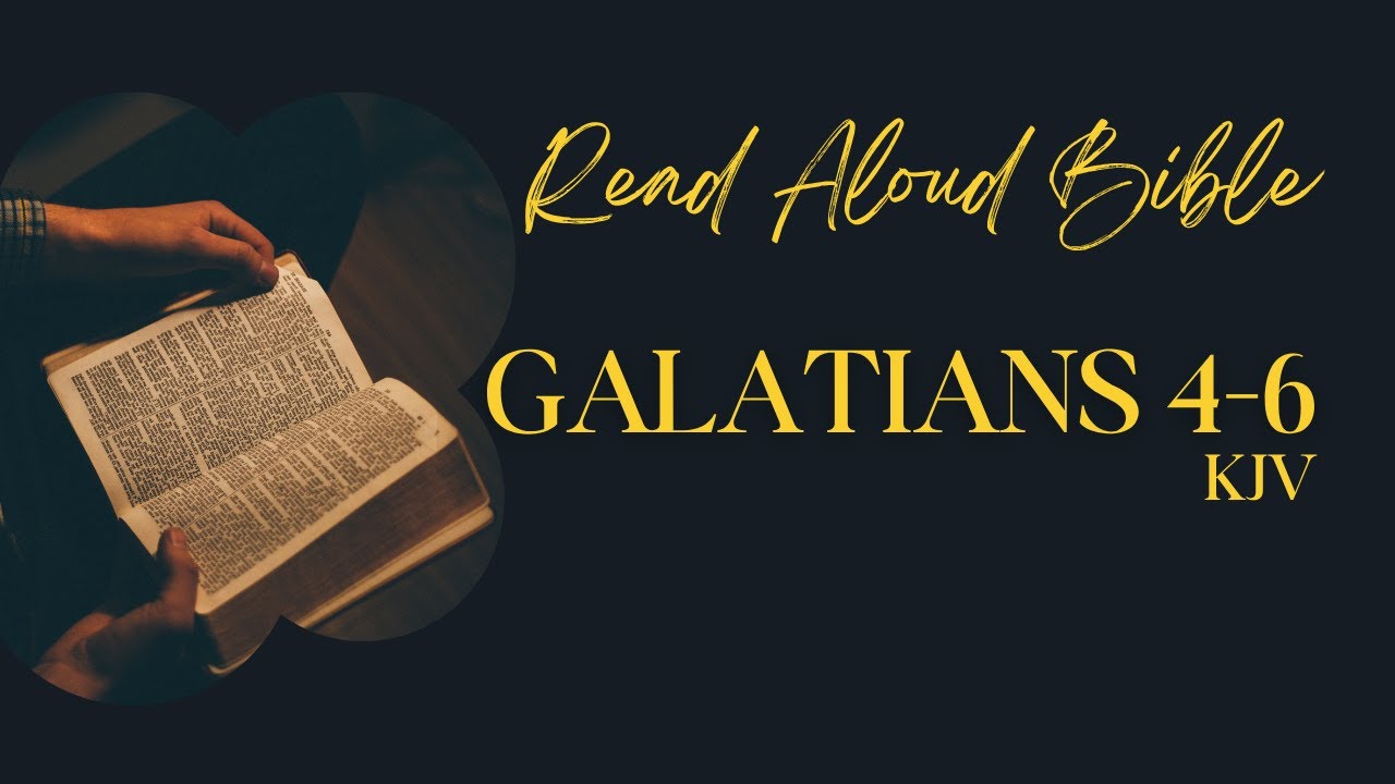 December 6 - Galatians 4-6 KJV | Daily Audio Bible Reading | 365-Day ...