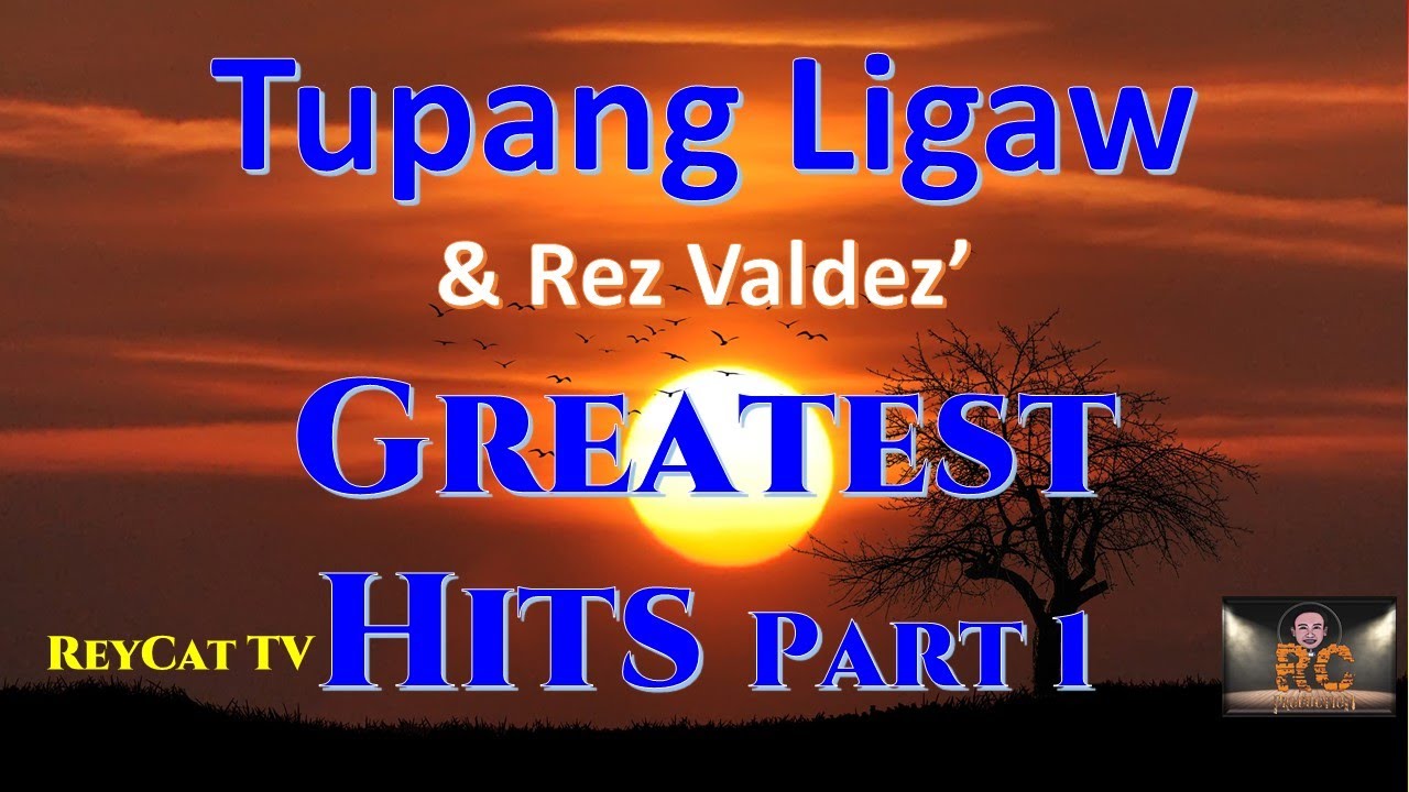 TUPANG LIGAW  REZ VALDEZ GREATEST HITS PART 1
