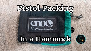 Pistol Packing In a Hammock