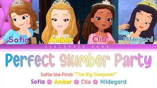 Perfect Slumber Party- Color Coded Lyrics | Sofia the First \\