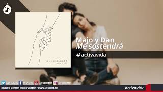 Video thumbnail of "Me sostendrá - Majo y Dan"