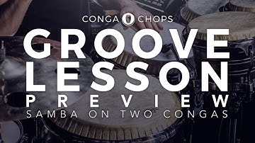 How to Play Congas | Samba on Two Drums Preview | CongaChops.com