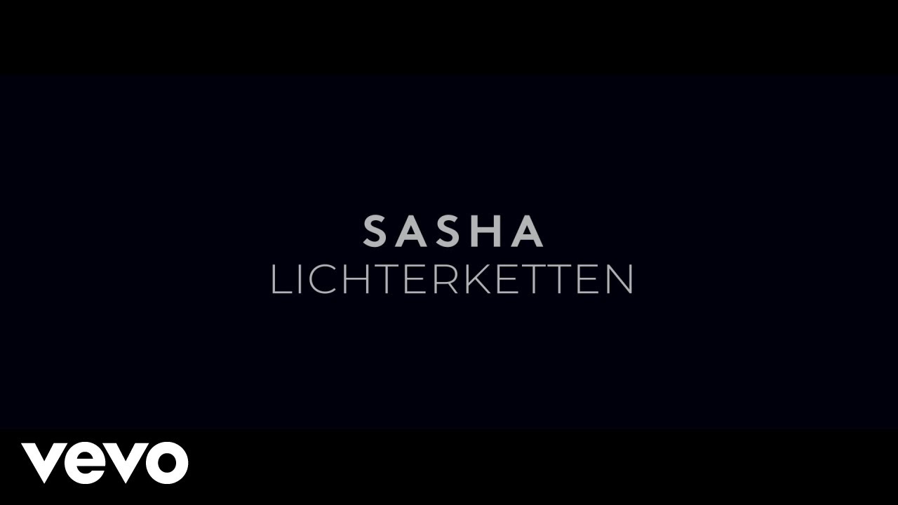 Sasha - Lichterketten (Offizielles Musikvideo)
