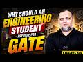 Why should an Engineering Student prepare for GATE