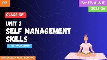 Self Management Skills Class 10 IT/AI/FP | *session 01* [2025-26] | Employability Skills |code 402