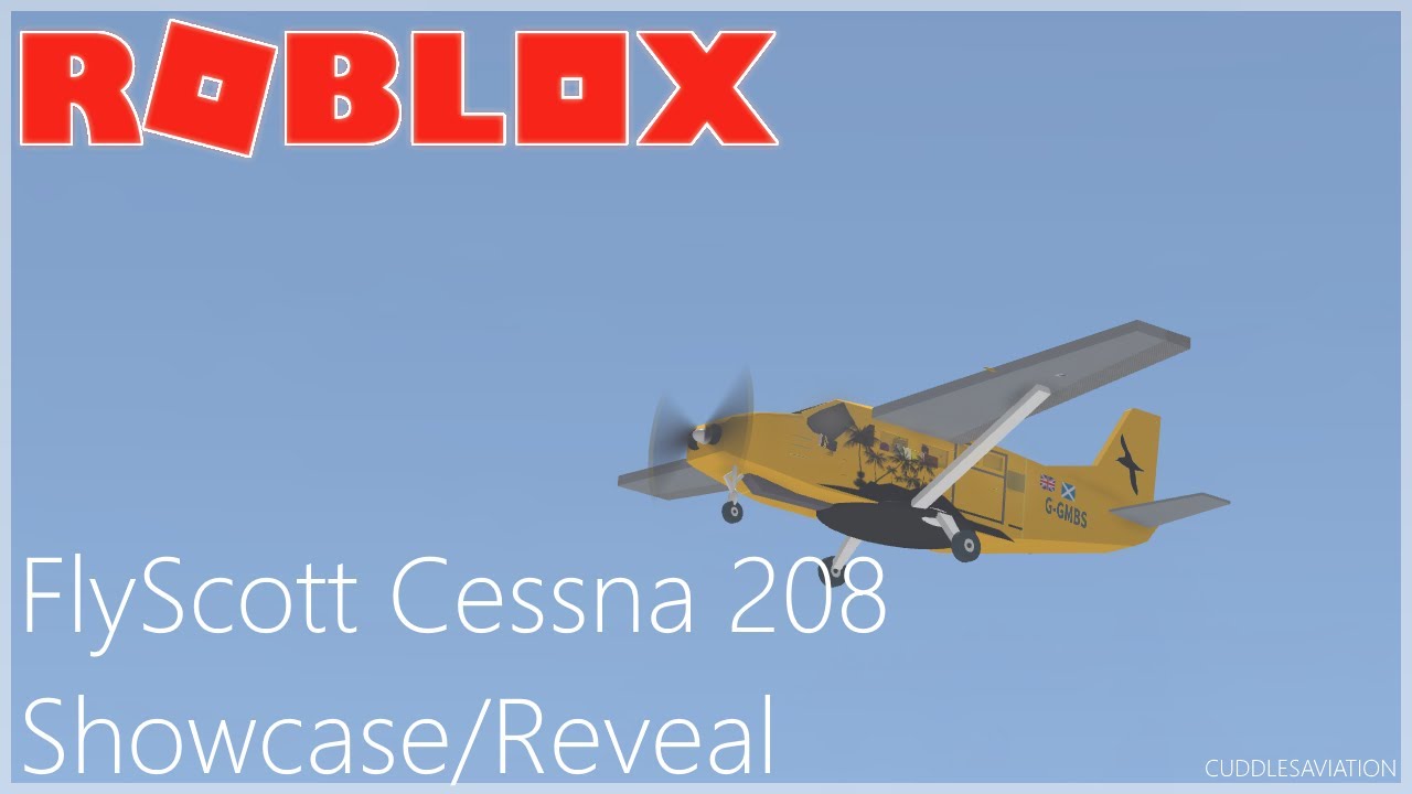 ROBLOX - FlyScott Cessna 208 Showcase/Reveal