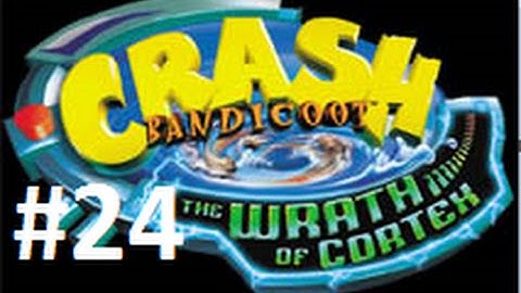 Crash Bandicoot: The Wrath Of Cortex 106% Part 24 - Weathering Heights