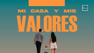 "My home and my values" | Pastor José Mayorquin | March 15 | La Roca CC