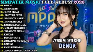 Simpatik Terbaru  Denok  Kerinduan  Simpatik   Album Terbaru 2026