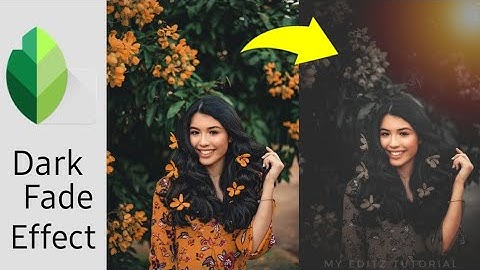 Dark Fade Effect / Snapseed Dark Fade Effect in 2020 / How to Add Dark Fade Effect/MY EDITZ TUTORIAL