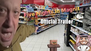 Five Nights In Magnit (Official Trailer)