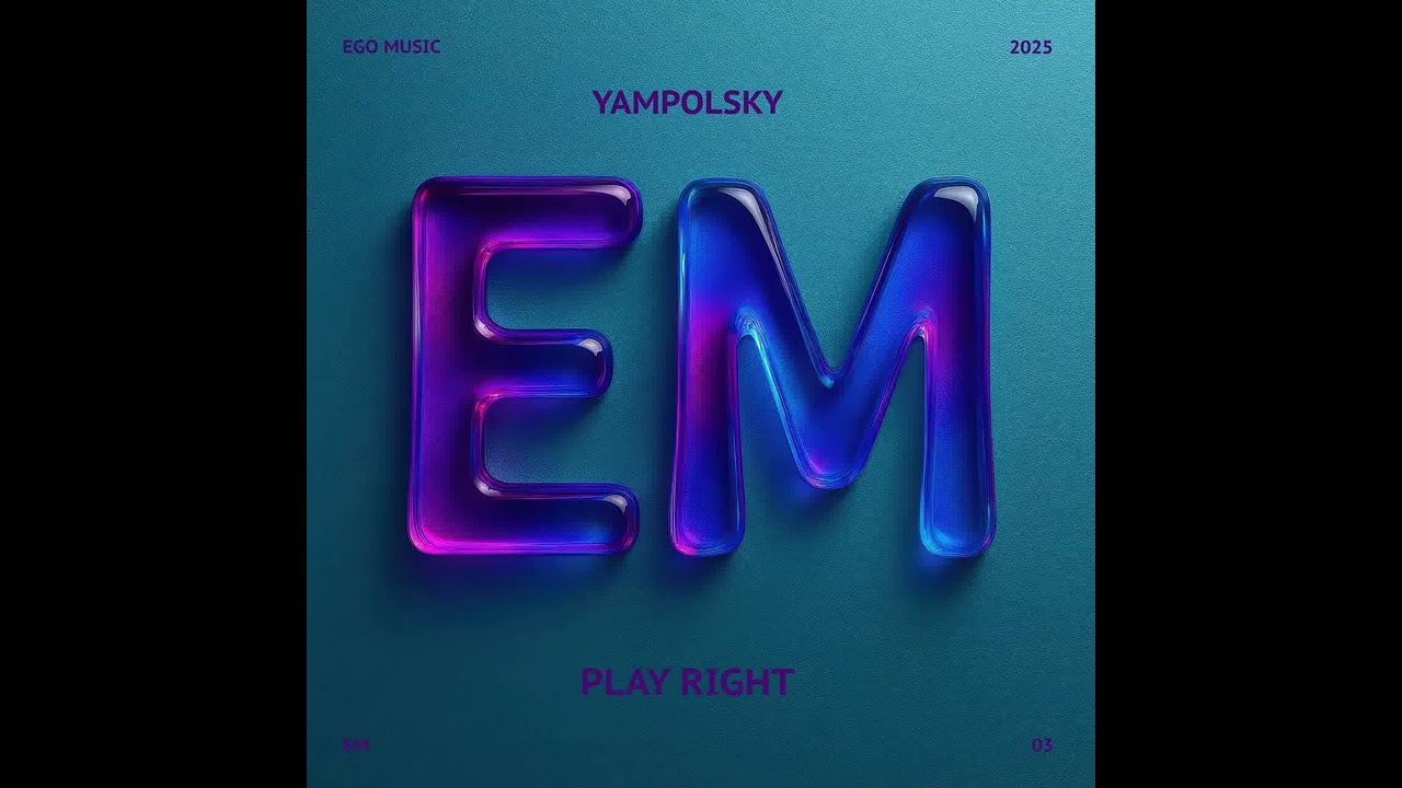YampolSky - Play Right [Ego Music Label]