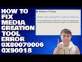 How To Fix Media Creation Tool Error 0x80070006 - 0x90018 in Windows