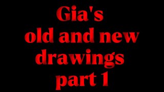 (Gia's old and New Drawings part 1) #artist #thenandnow #artwork