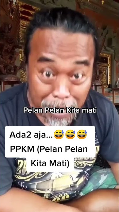 ARTI DARI PPKM