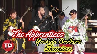 THE Yoshida Brothers APPRENTICE: SHAMISEN JAPAN ft Tokyo Len's