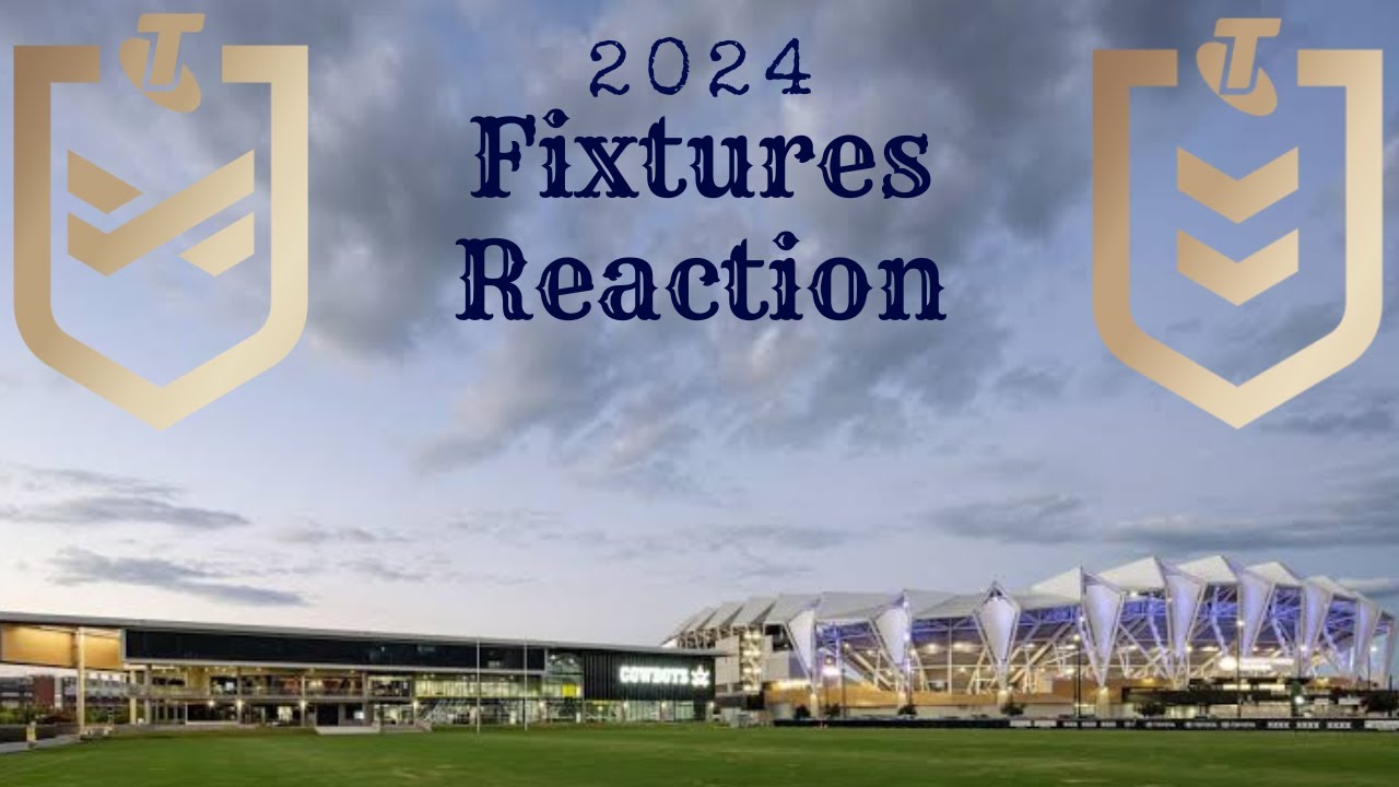 2024 North Queensland Cowboys nrl nrlw Fixtures Reaction YouTube