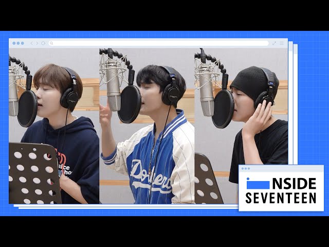 [INSIDE SEVENTEEN] 부석순 ‘자꾸만 웃게 돼 (눈물의 여왕 OST)’ 녹음 비하인드 (The Reasons of My Smiles Recording Sketch) class=