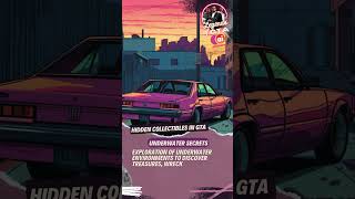 Uncovering Hidden Treasures in #GTA: Secrets & Collectibles #games