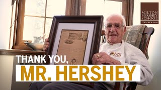 Thank You, Mr. Hershey—Milton Hershey School