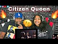 Their Voices Are Beautiful!! Citizen Queen - Never Enough (Reaction)