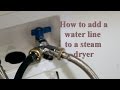 How to add a water outlet to a steam dryer.