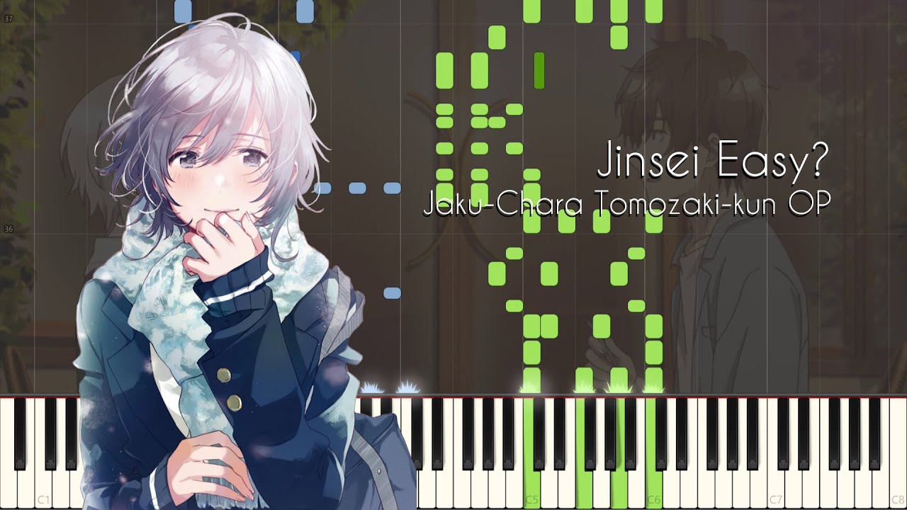 [FULL] Jinsei Easy? - Jaku-Chara Tomozaki-kun OP - Piano Arrangement [Synthesia]