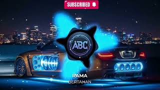 Bertahan   Rama   Bass Dj Viral Tiktok 2026