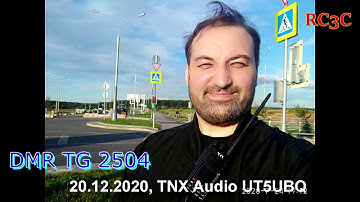 RC3C - DMR TG2504 - ECHOLINK *RUSSIA* Audio signal (TNX UT5UBQ)