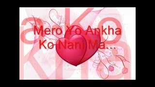 Video thumbnail of "MERO YO ANKHA KO NANI MA.wmv"