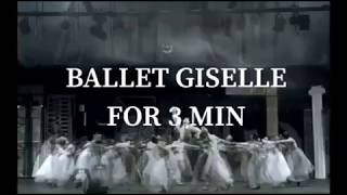 Ballet Giselle for 3 min