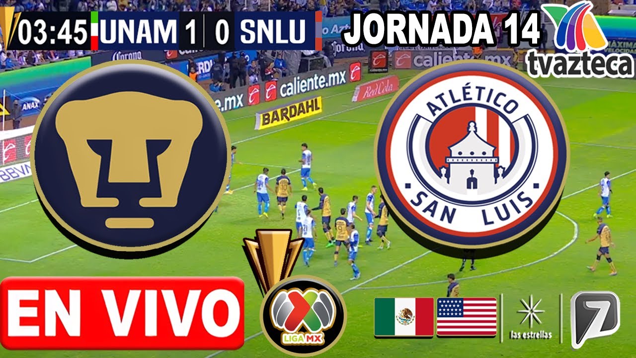 🔴 PUMAS vs SAN LUIS EN VIVO | TV AZTECA | JORNADA 14 LIGA MX | Donde ...