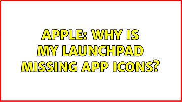 Apple: Why is my Launchpad missing app icons? (5 Solutions!!)