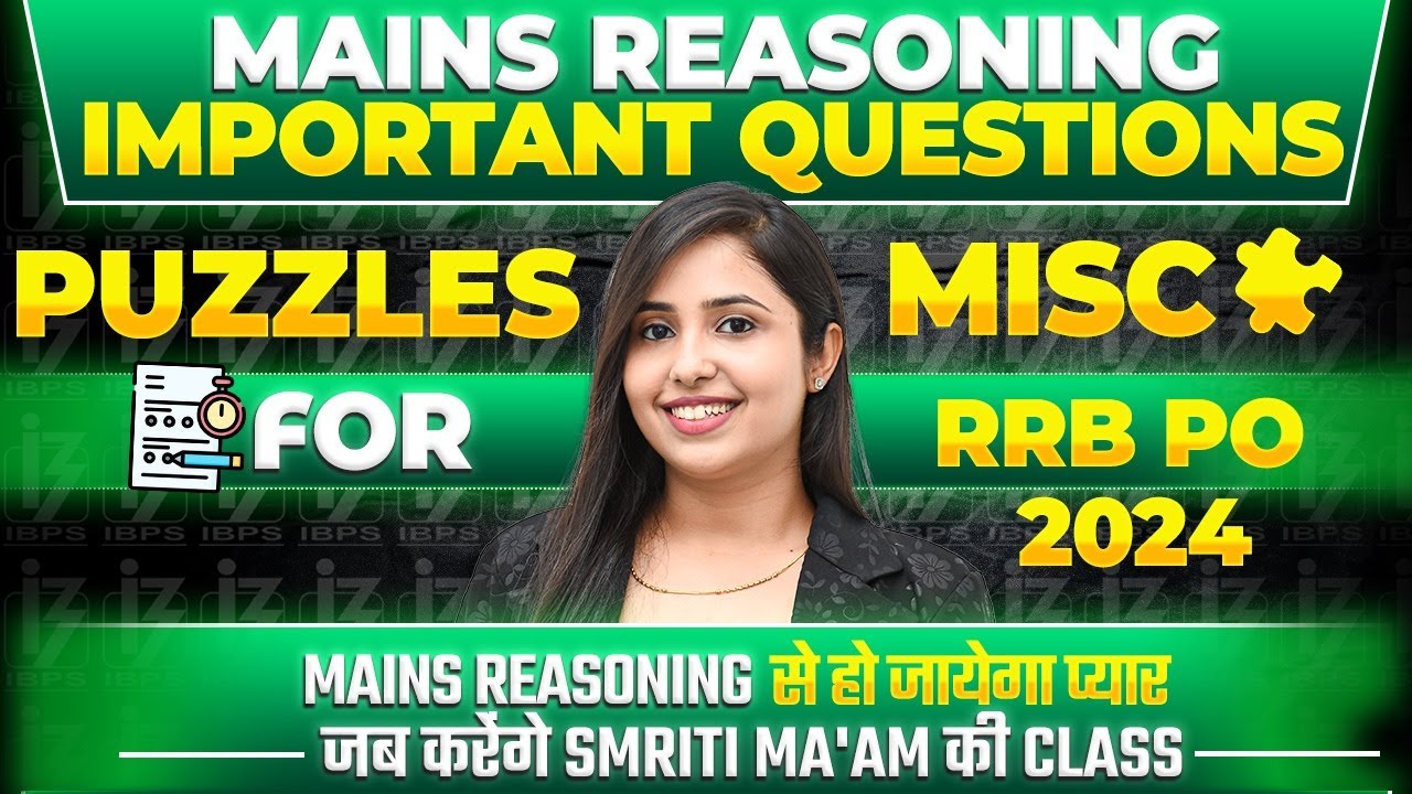 IBPS RRB PO MAINS REASONING || PUZZLES & MISCELLNEOUS RRB PO MAINS 2024 ...