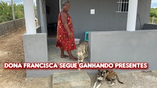 DONA FRANCISCA SEGUE GANHANDO PRESENTES 🎁