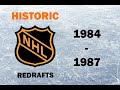 Historic nhl redrafts 19841987