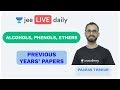 JEE Mains: Alcohols, Phenols & Ethers - PYQ | IIT Chemistry | Unacademy JEE | Paaras Sir