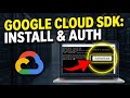 How to install Google Cloud SDK and authenticate for data jobs - Step By Step