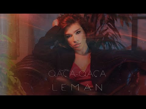 LEMAN — Qaça-Qaça (Rəsmi Musiqi Videosu)